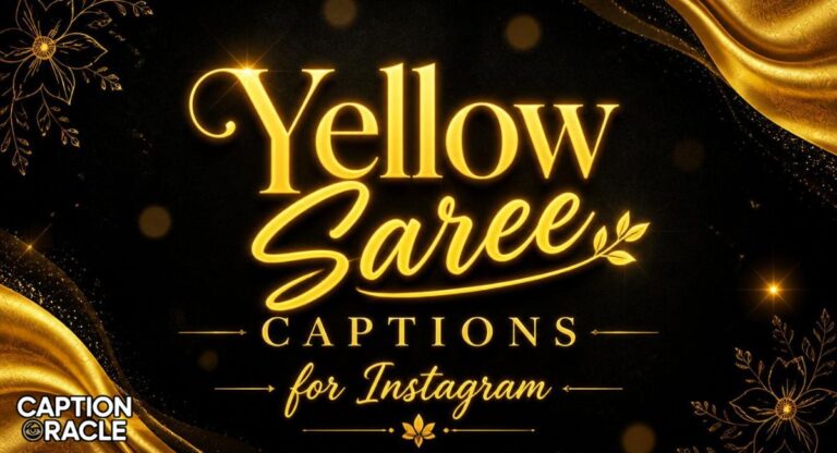 320+ Yellow Saree Captions for Instagram: Trendy, Attitude & Funny