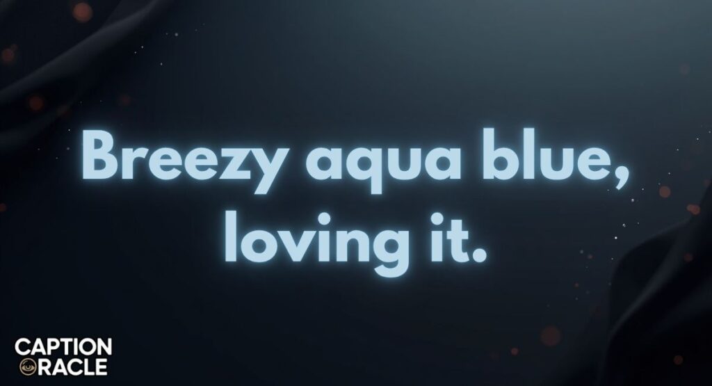 Aqua Blue Saree Captions