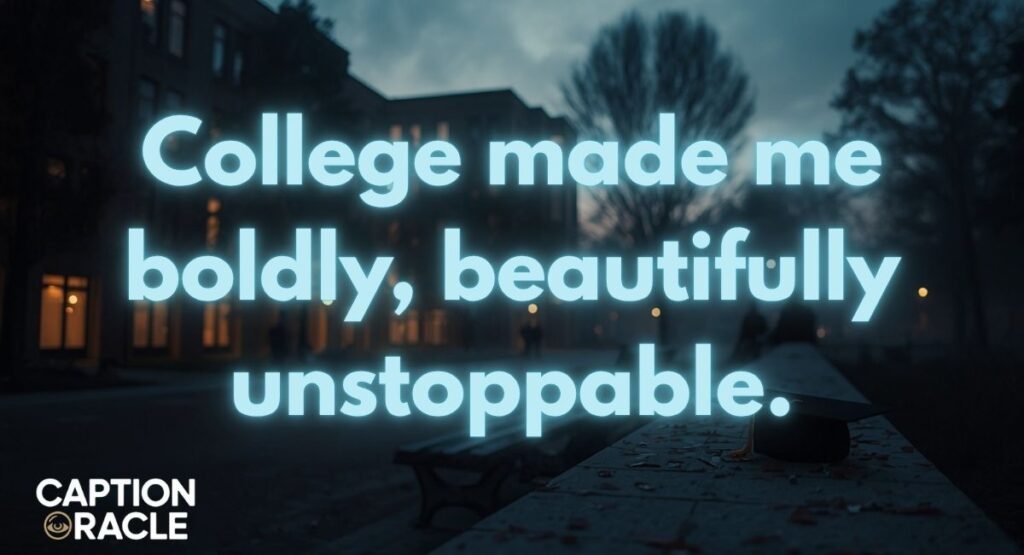 Best Instagram Captions for Last Day of College