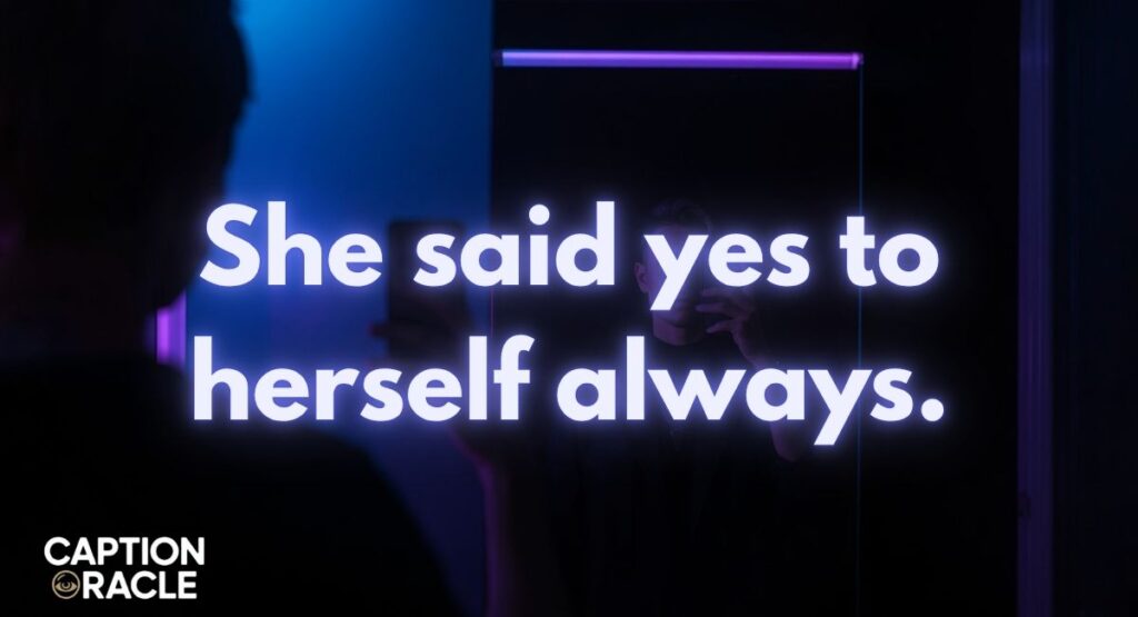Caption for mirror selfie for girls