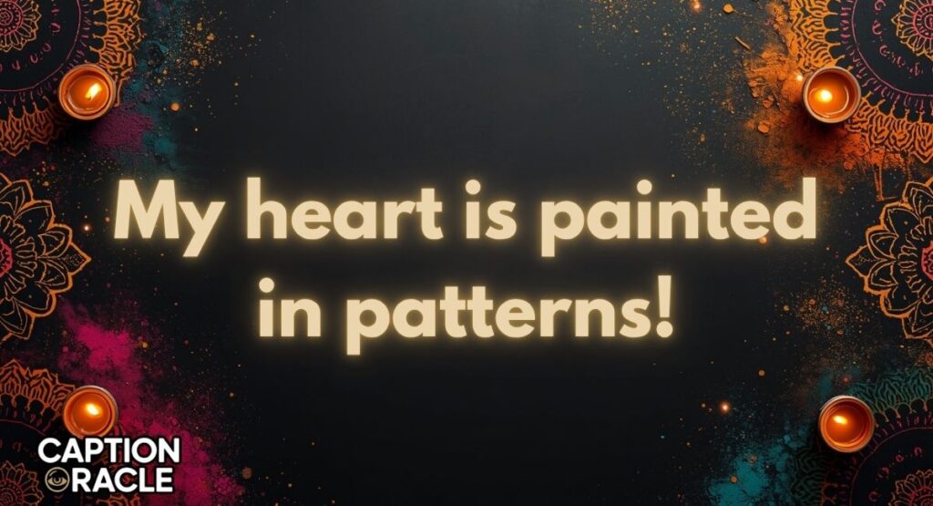Captions That Express Your Rangoli Art