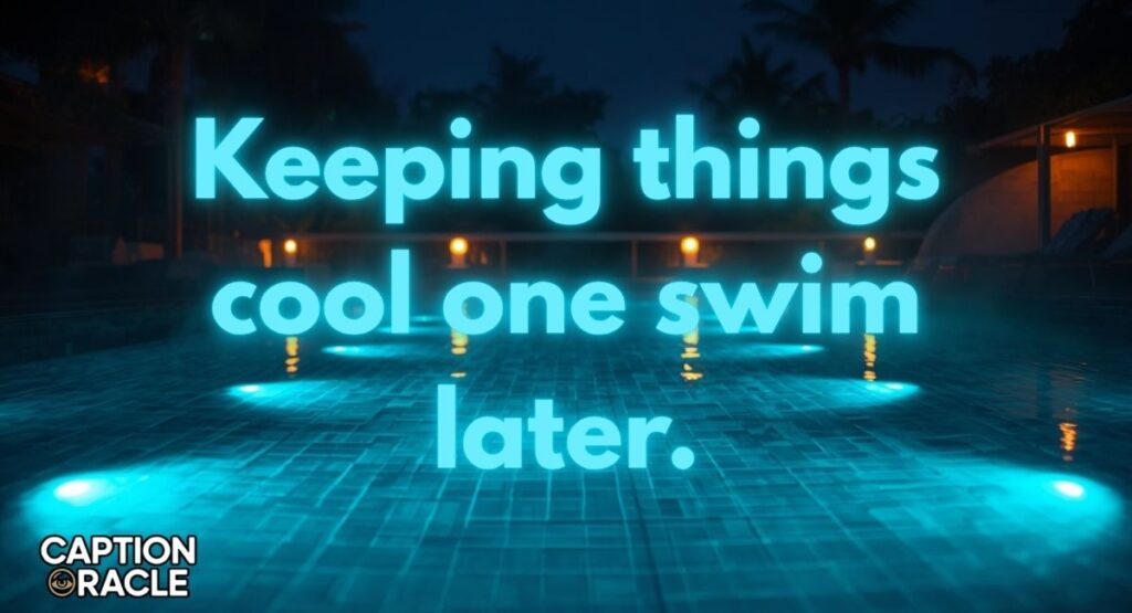 Cool Swimming Pool Instagram Captions