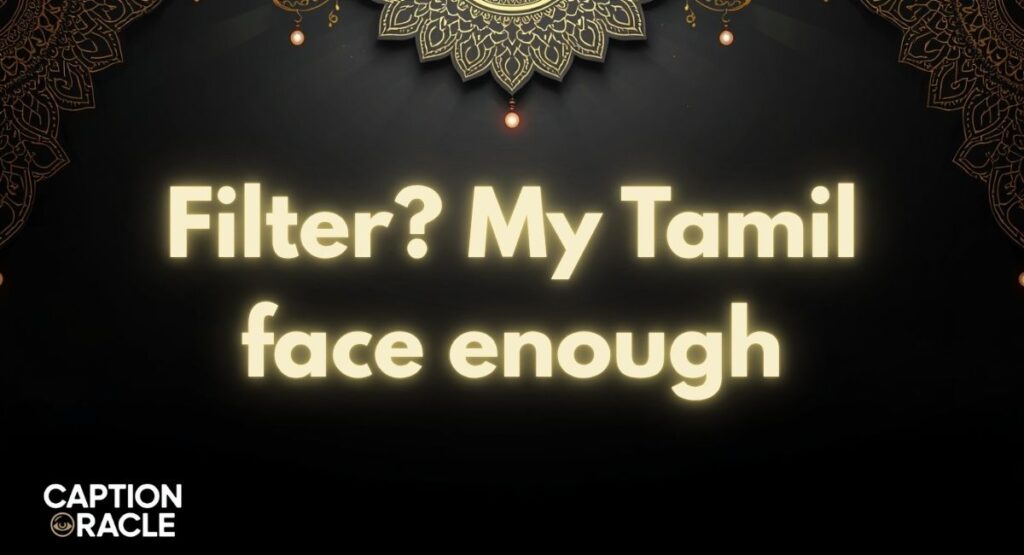 Funny Tamil Captions for Instagram