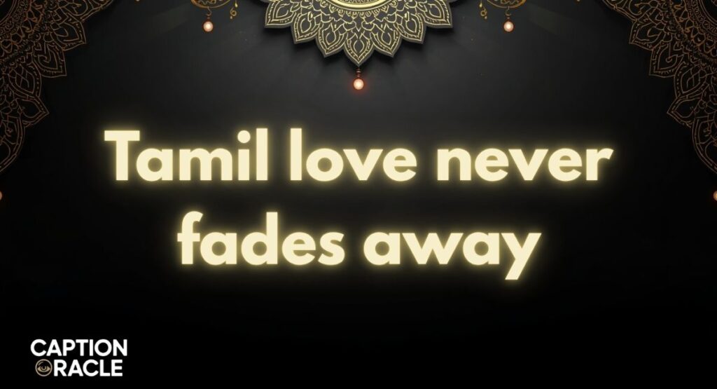 Love Tamil Captions for Instagram