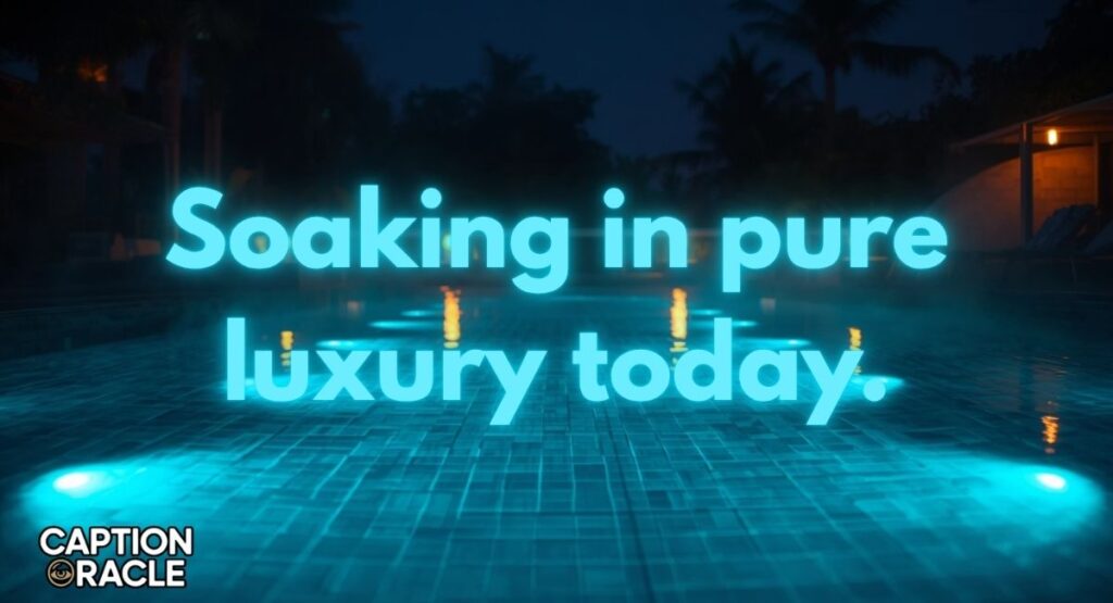 Luxury Swimming Pool Instagram Captions