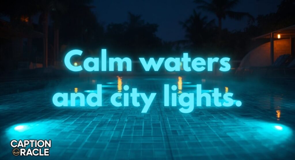 Night Pool Instagram Captions