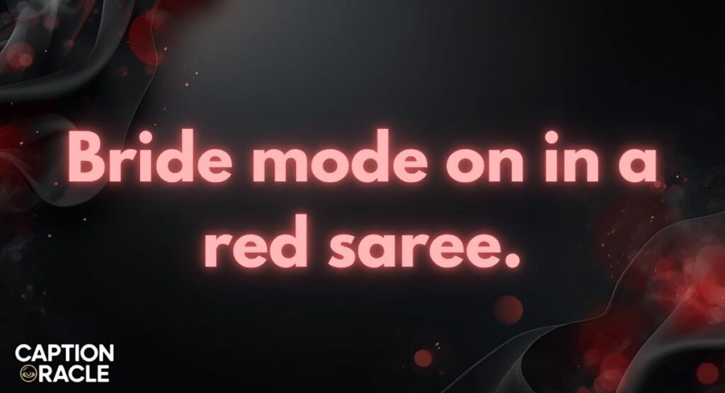 Red Bridal Saree Captions