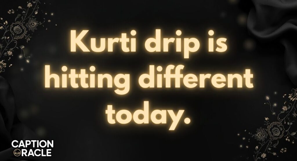 Short Kurti Captions for Instagram