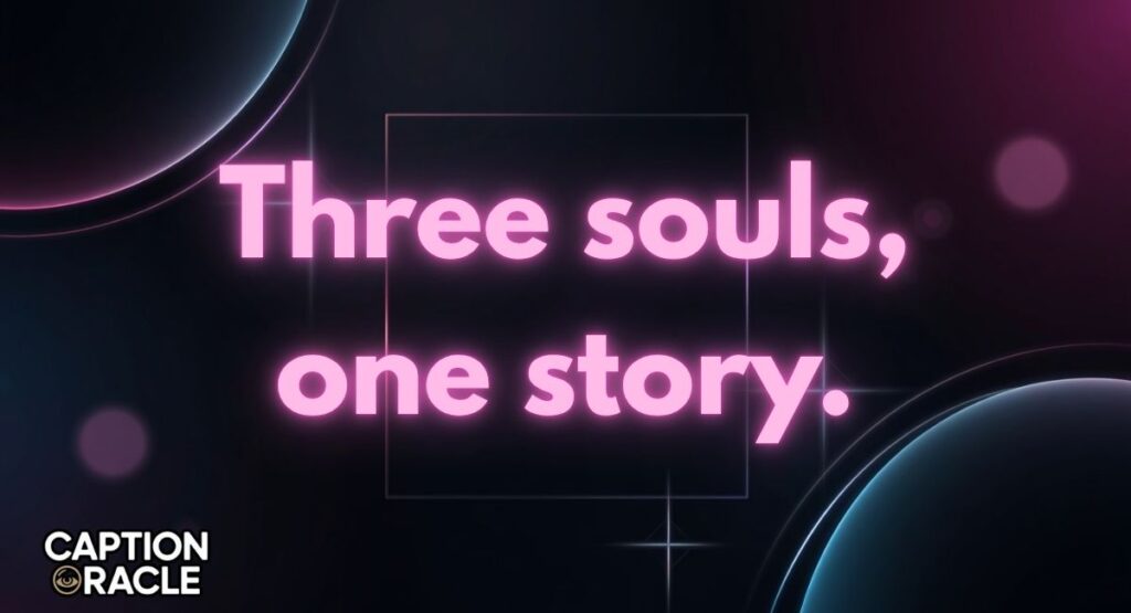 Short Trio Quotes for Instagram