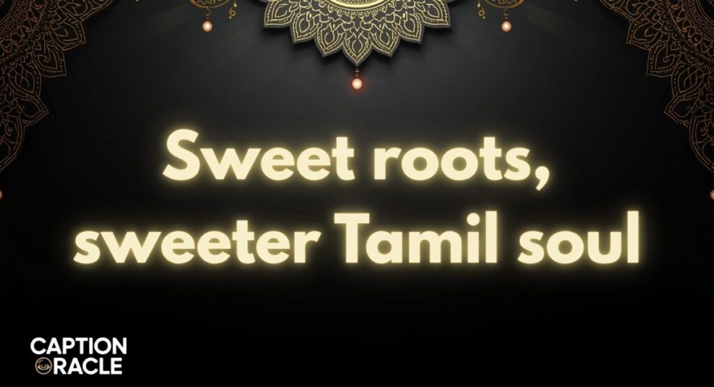 Sweet Tamil Captions for Instagram