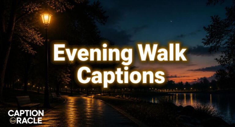 450+ Evening Walk Captions: Peaceful Quotes for Your Strolls