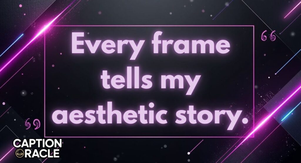 Aesthetic Captions and Chic Quotes