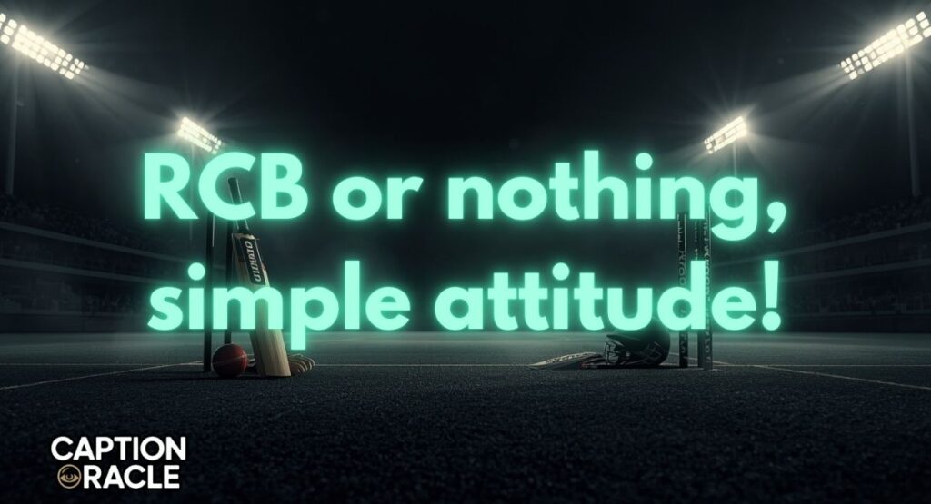 Attitude RCB Captions for Die-Hard Fans
