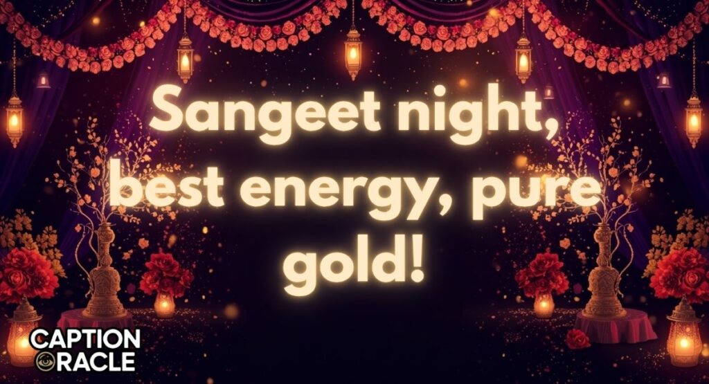 Best Sangeet Captions