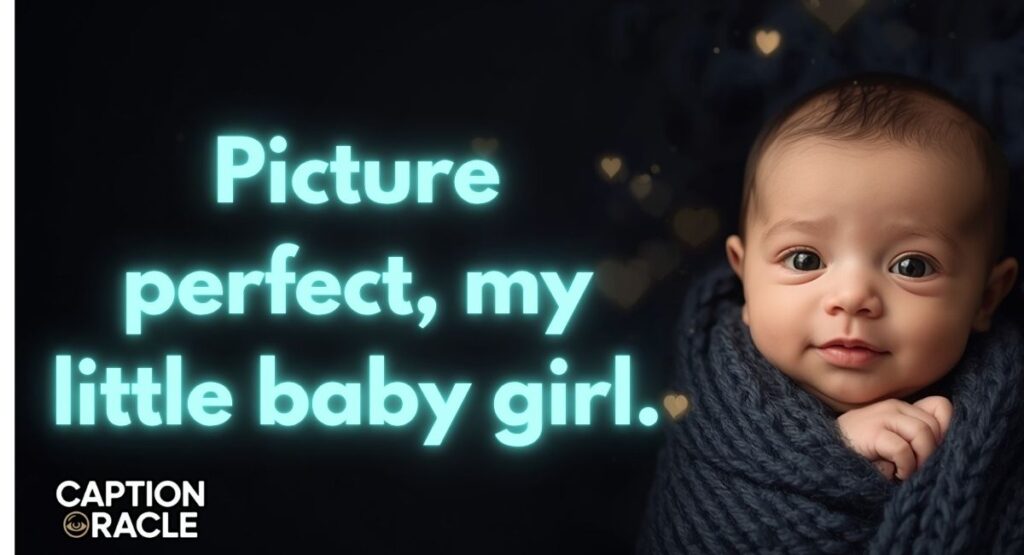 Caption for Baby Girl Picture