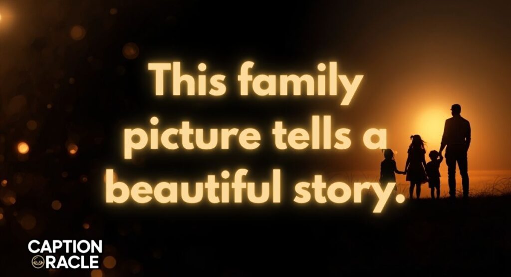 Caption for Family Picture