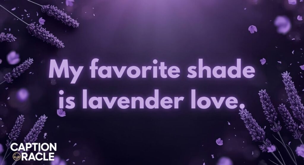 Cute Lavender Captions