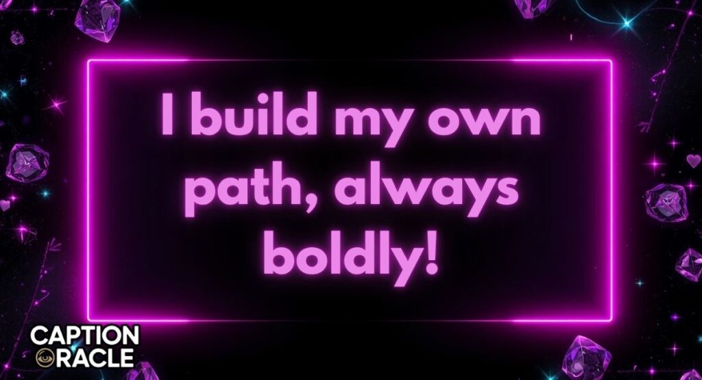 Empowered Woman Instagram Captions