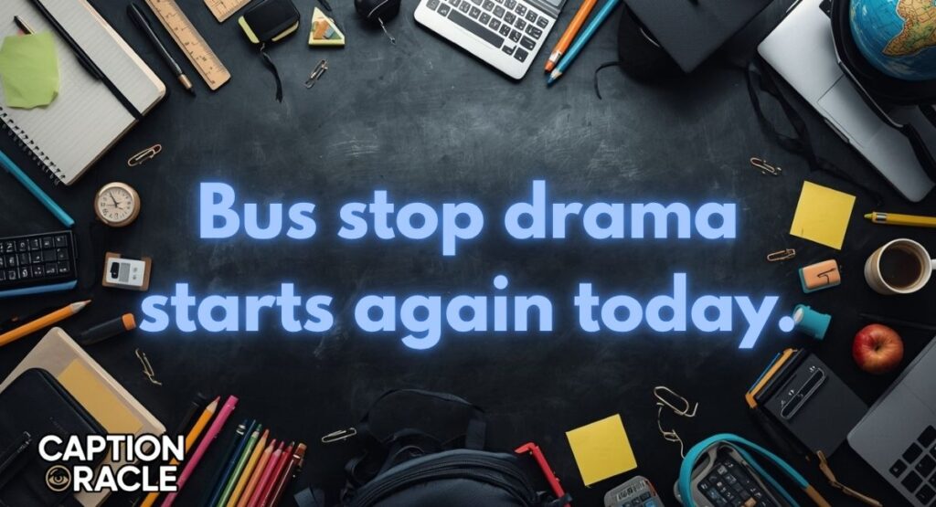 First Day Of School Instagram Captions Funny