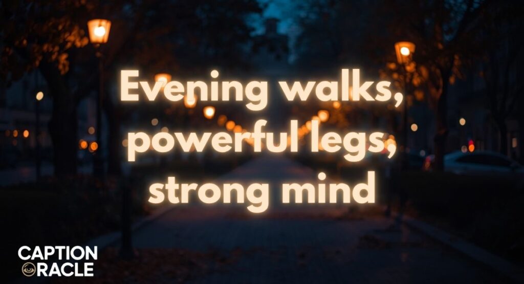 Fitness Evening Walk Captions