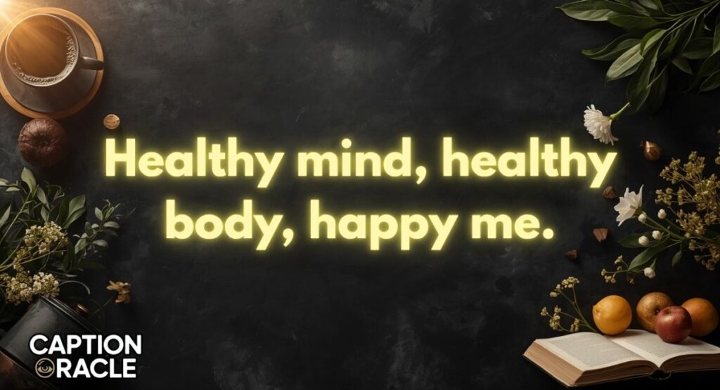 Healthy Good Morning Captions For Yourself