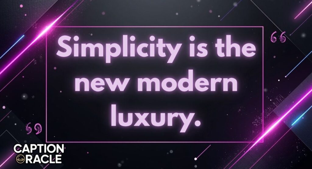 Modern Instagram Caption Ideas