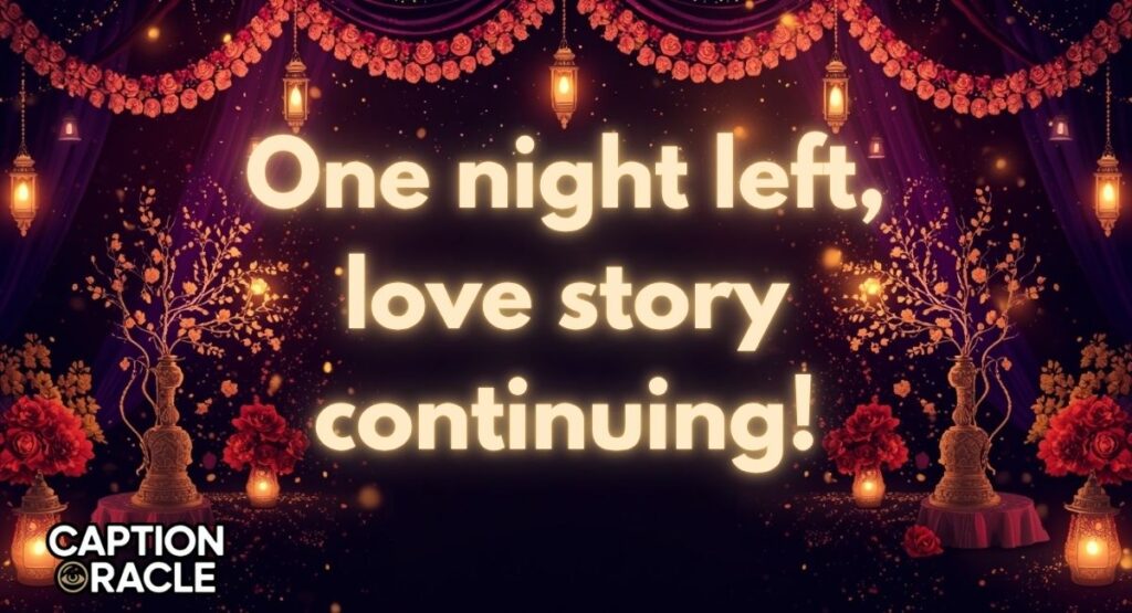 Night Before Wedding Captions