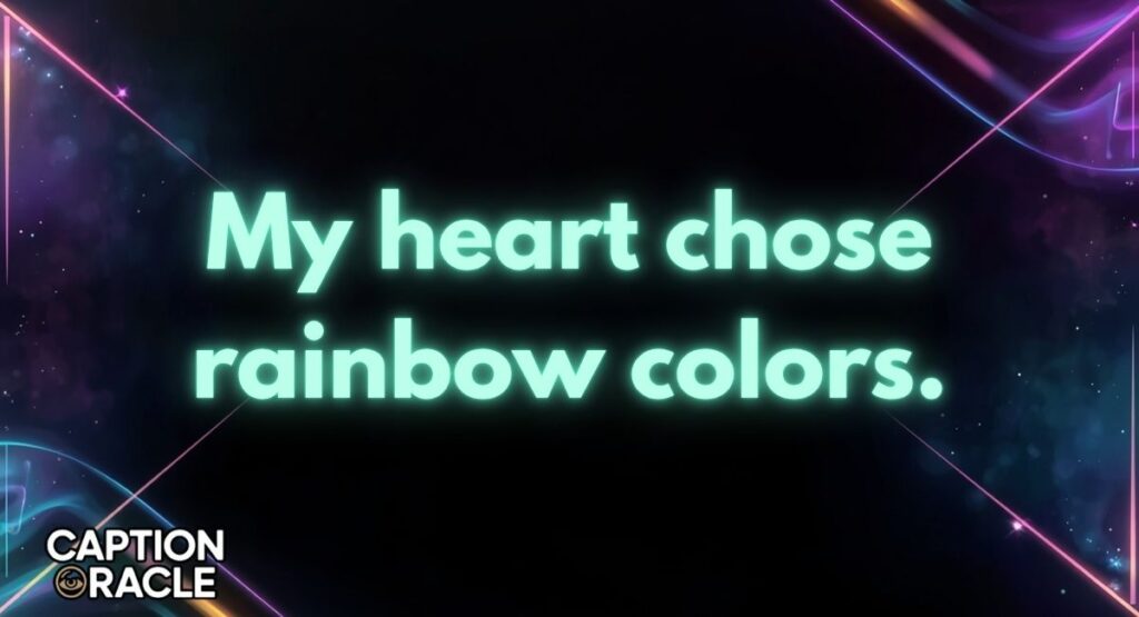 Romantic Rainbow Captions