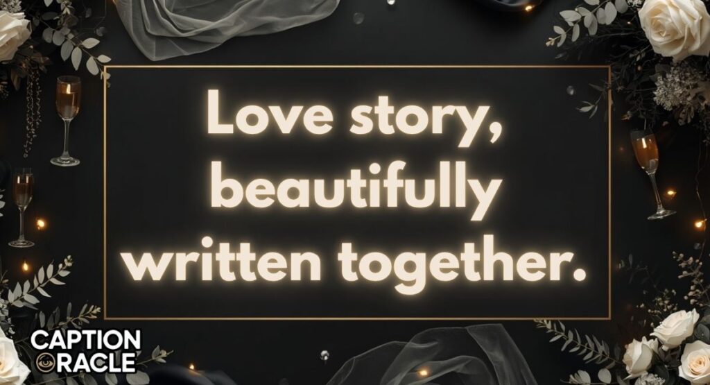 Romantic Wedding Captions