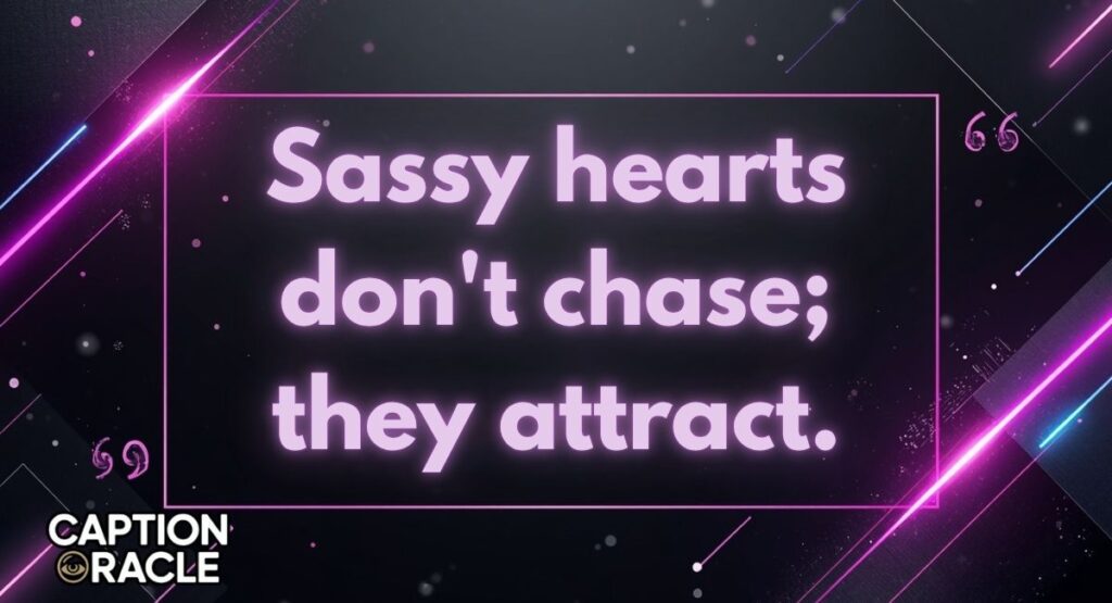 Sassy and Trendy Instagram Quotes