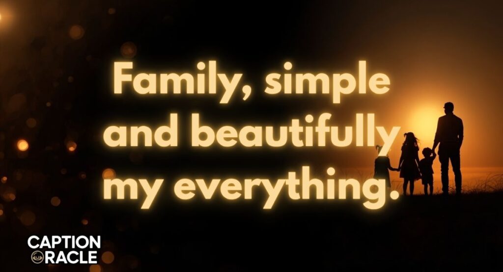 Simple Family Picture Caption for Everyday