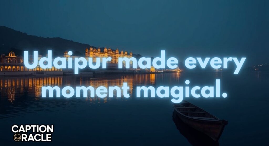 Udaipur Captions for Instagram in English