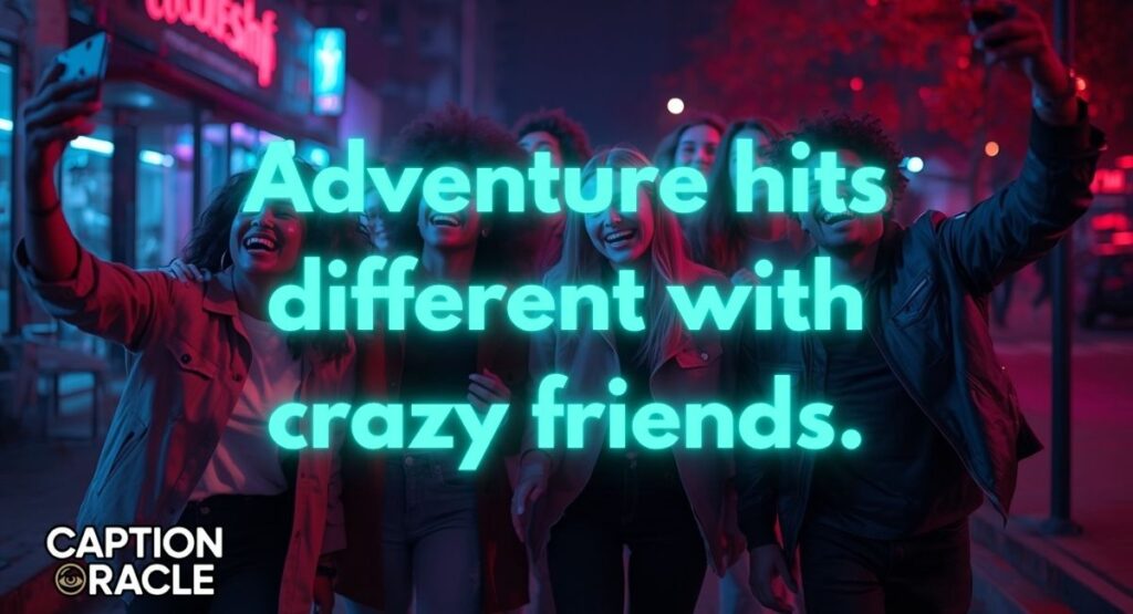 🌍 Travel & Adventure Crazy Friends Captions